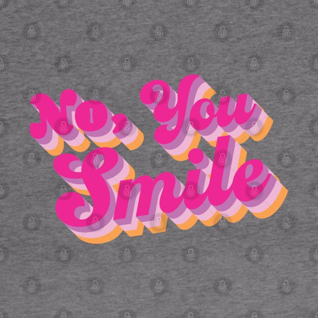 No, you smile by Statewear